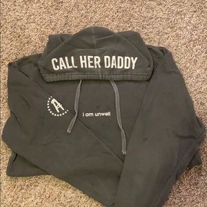 Call her Daddy sweatshirt